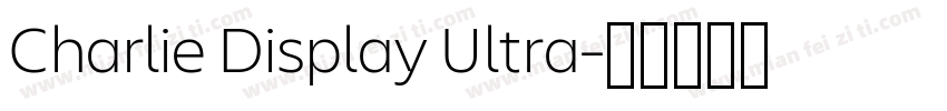 Charlie Display Ultra字体转换